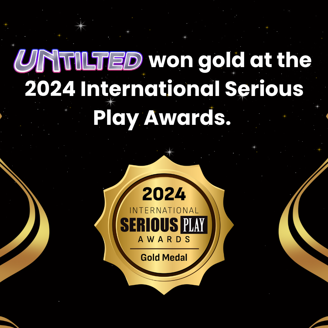 un-TILTED! Wins Gold at Serious Play Awards 2024: A Game-Changer for Youth Development